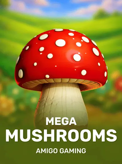 MegaMushrooms